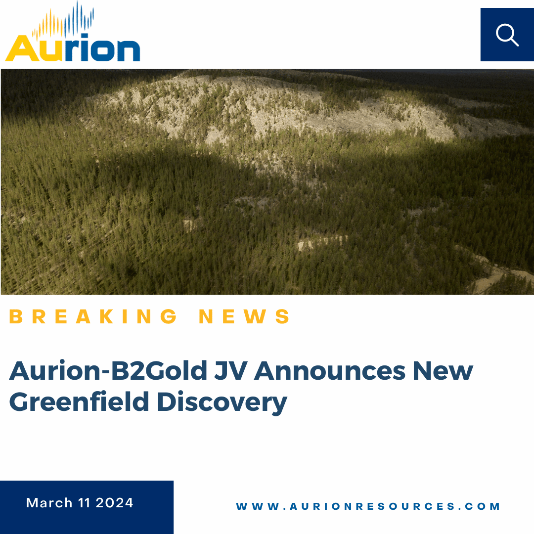 Aurion-B2Gold JV Announces New Greenfield Discovery